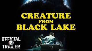 CREATURE FROM BLACK LAKE (1976) | Official Trailer | HD