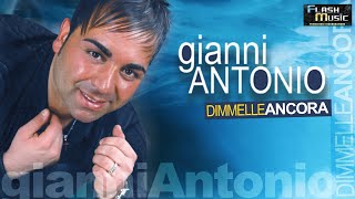 Gianni Antonio - Dimmello ancora (New Single 2013)