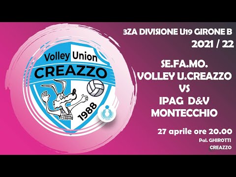 3 Div Femm U19 21/22 Gir. B - Sefamo Volley Creazzo VS IPAG - D&V MONTECCHIO