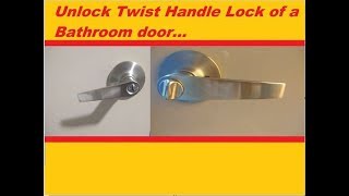 Unlock Twist Handle Lock Bathroom Door