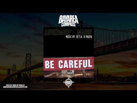 LoveRance & IAMSU - Be Careful Remix [BayAreaCompass]
