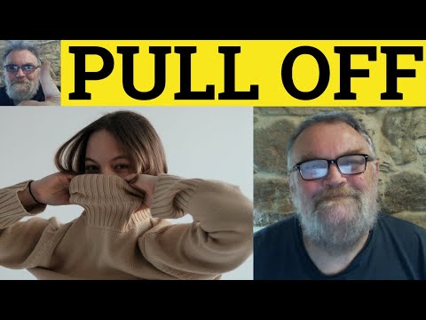 🔵 Pull Off Meaning - Pull Off Examples - Define Pull Off - Phrasal Verbs - Pull Off