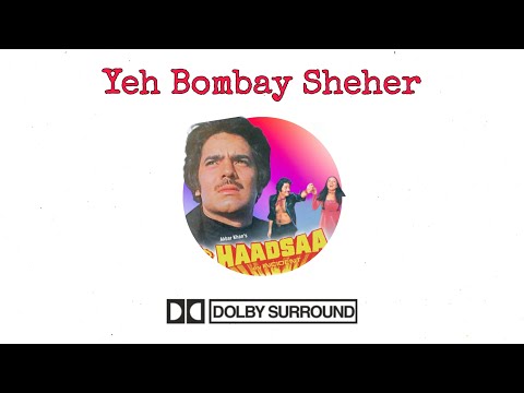 Yeh Bombay Sheher | 5.1 Dolby Surround Remastered Version | Jatin Aria Studio | Haadsaa | Amit Kumar