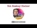 Yeh Bombay Sheher 5 1 Dolby Surround Remastered Version Jatin Aria Studio Haadsaa Amit Kumar