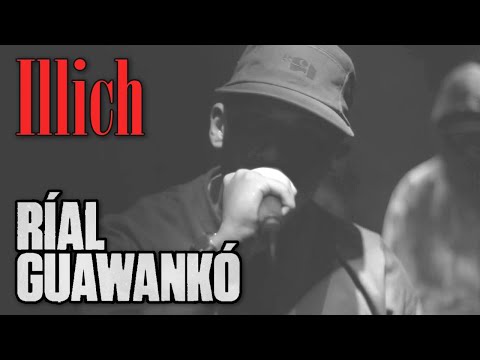 Ríal Guawankó - Illich [CYPHER]