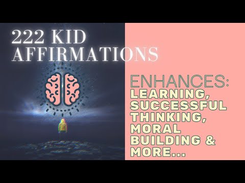 222 Kid Affirmations! {Enhances Confidence, Successful Thinking, & Learning...} In 432 Hz - 1 Hr