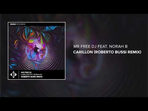Mr Free DJ feat. Norah B - Carillon (Roberto Bussi Remix)