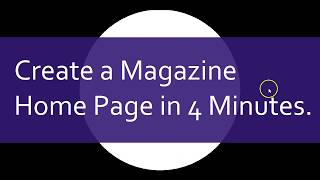 Creating a Magazine Home Page in 4 Minutes Using Bootstrap 4