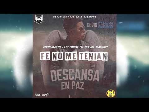 Kevin Martes 13 Ft. Stone Black - Fe No Me Tenian [Audio Oficial]