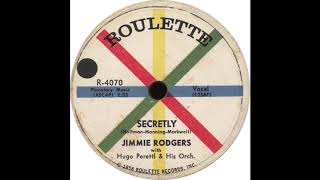 Roulette R 4070 – Secretly – Jimmie Rodgers