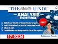 The Hindu Analysis 17th February 2026 Daily Newspaper Analysis For UPSC CSE By Saumya Pande