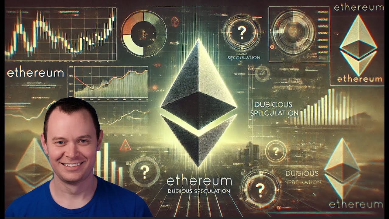 Ethereum: Dubious Speculation