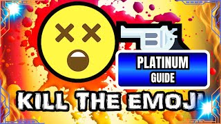 Kill the Emoji – Platinum Trophy Guide | 60-70 Minute Easy Platinum (PS5)