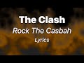 The Clash - Rock The Casbah (Lyrics)