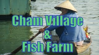 Visiting a floating market, fish farm & Cham Muslim community in Chau Doc, Mekong Delta, Vietnam