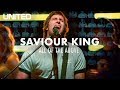 Saviour King - Hillsong UNITED