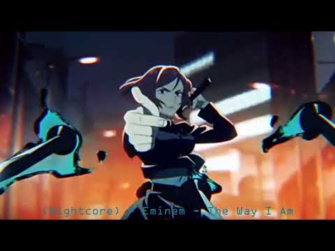 (Nightcore) - Eminem - The Way I Am