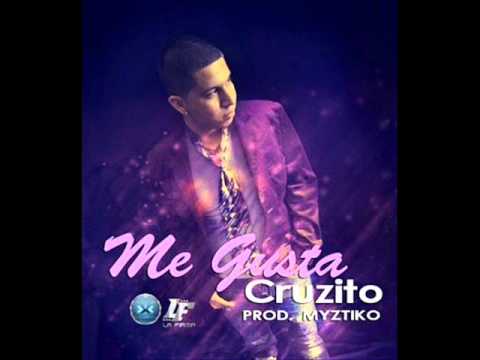 Me Gusta - Cruzito ( Prod.by Myztiko ) Reggaeton 2012