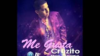 Me Gusta - Cruzito ( Prod.by Myztiko ) Reggaeton 2012
