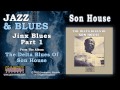 Son House - Jinx Blues Part 1