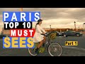PARIS TOP 10 MUST SEES Part 1
