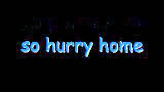 Hurry Home by Jason Micheal Carroll (lyrics)