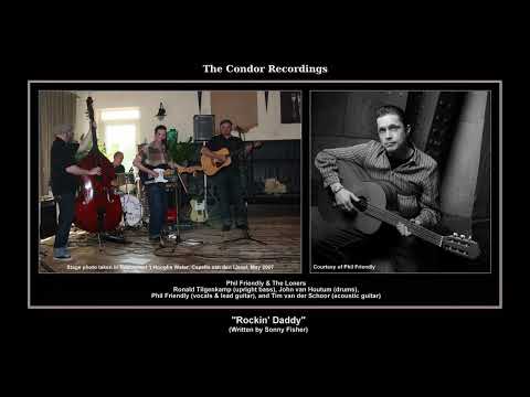 *(2006) Condor ''Rockin' Daddy'' Phil Friendly & The Loners