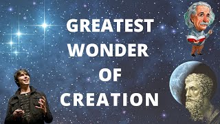 GREATEST WONDER OF CREATION