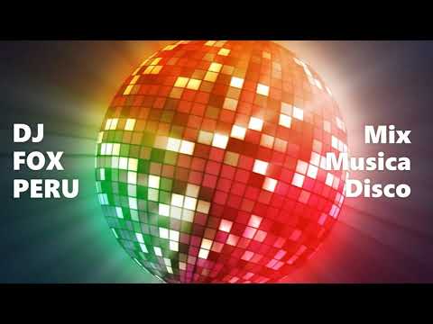 DJ FOX PERU - Mix Musica Disco