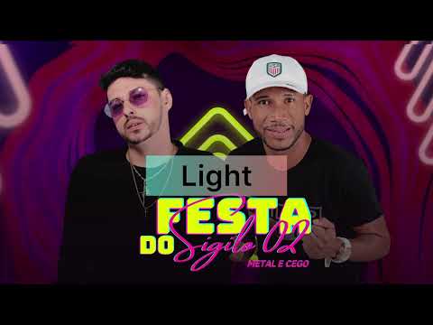 MC CEGO ABUSADO MC METAL - FESTA DO SIGILO (LIGHT ) prod. Danny bala