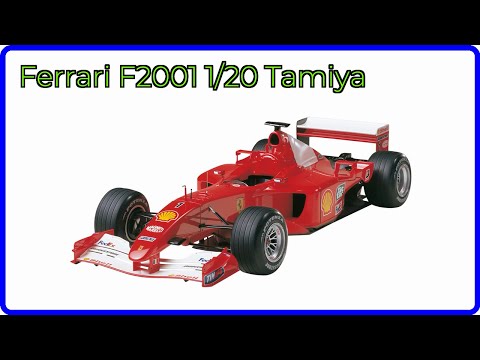 REVIEW (2025): Ferrari F2001 1/20 Tamiya. ESSENTIAL details.