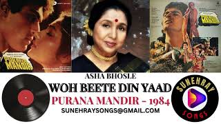 Download lagu WOH BEETE DIN YAAD | ASHA BHOSLE | PURANA MANDIR - 1984 mp3