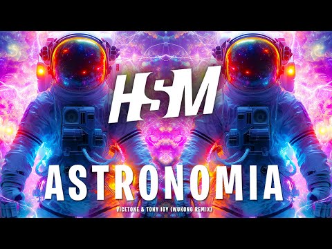 PSY TRANCE ☣ Vicetone & Tony Igy - Astronomia (WUKONG Remix)
