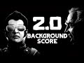 2 0 Unreleased BGM A R Rahman Background Score Superstar Rajinikanth Shankar Akshay Kumar