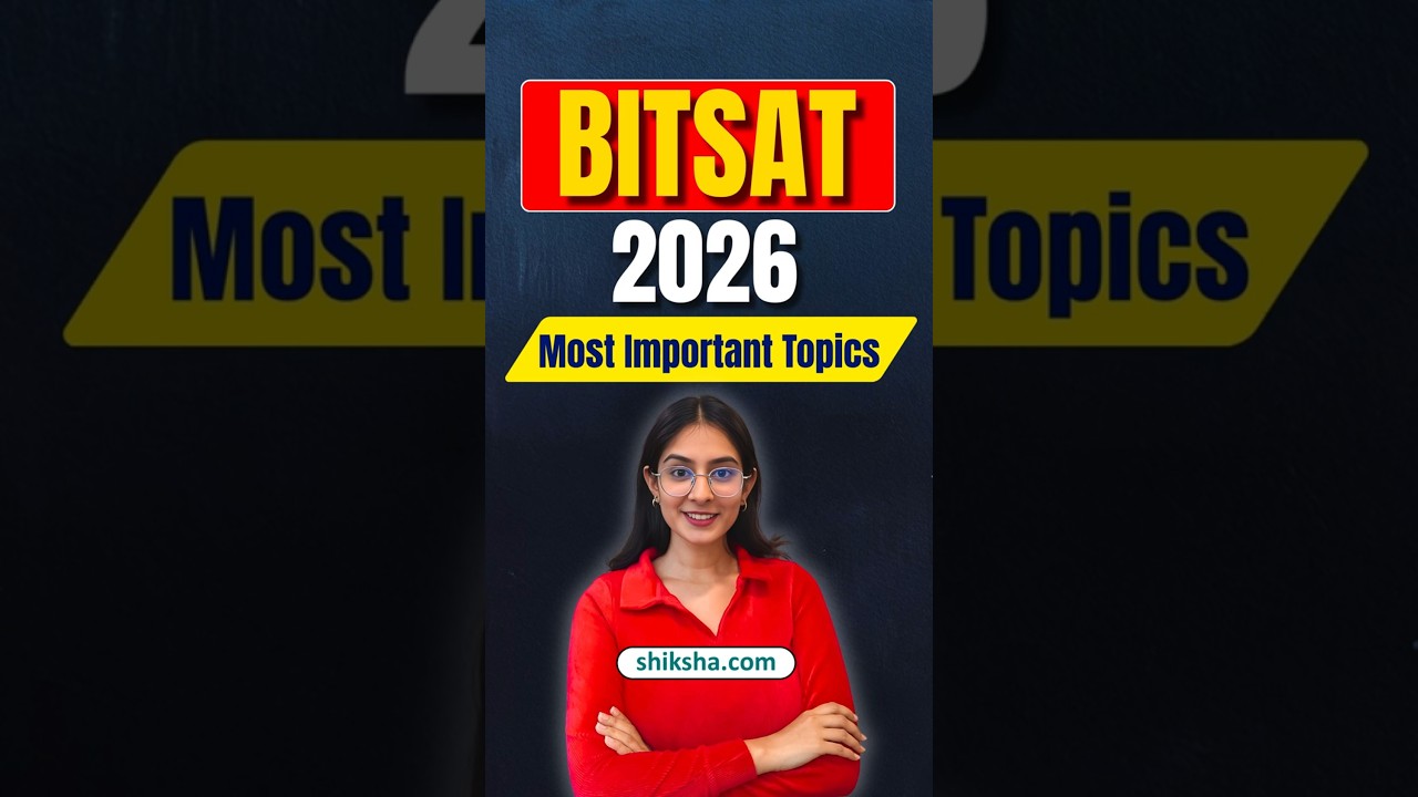 BITSAT Preparation 2026 | Most Important Topics | High Weightage Chapters & Strategy #bitsat #bits