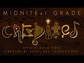 Midnite x I Grade "Credited" Official Music Video Directed By Royal Ras Productions