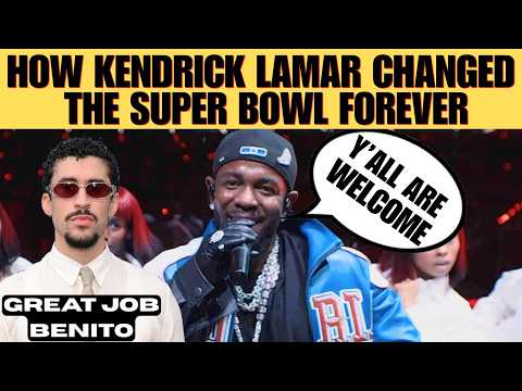 Bad Bunny's Super Bowl Shows Kendrick Lamar Changed Pop Culture Forever
