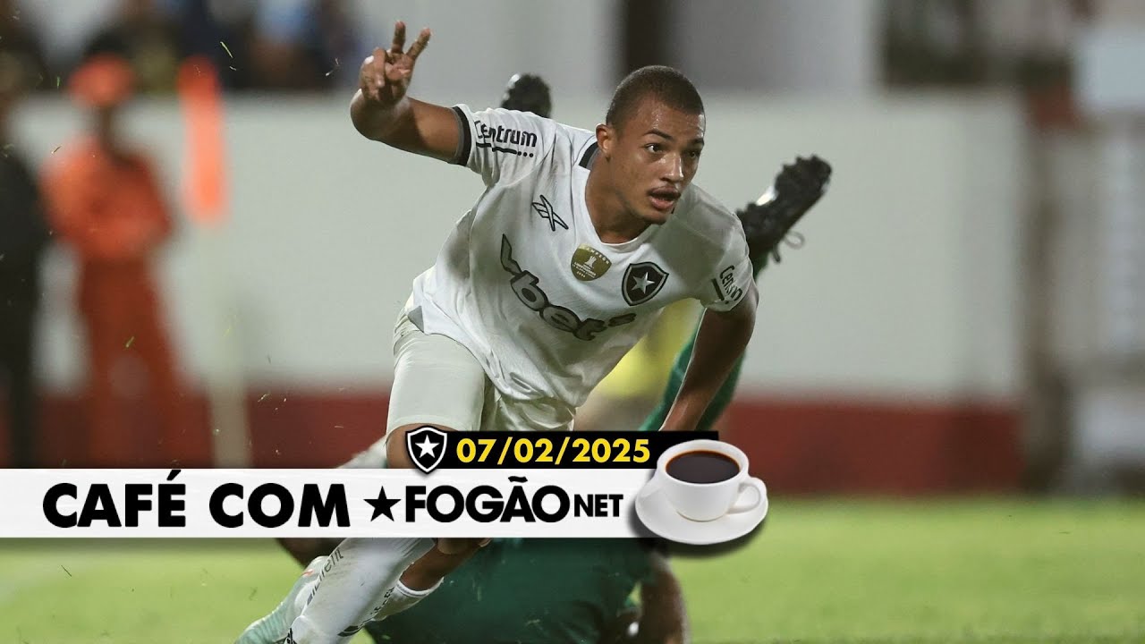 LIVE CAFÉ COM FOGÃONET | Vitória a custo alto; Matheus Nascimento de saída do Botafogo; 21 dias para o fim da janela