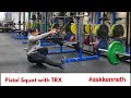#AskKenneth | Pistol Squat with TRX