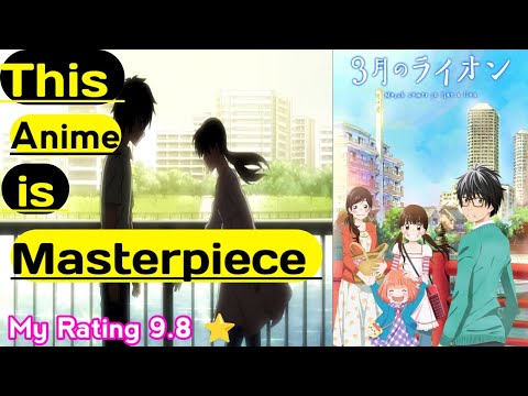 6 - This anime can cure your depression or it can give you one  || March comes in like a lion review