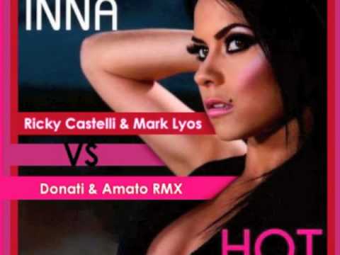 Inna - Hot(Ricky Castelli & Mark Lyos Vs Donati & Amato RMX) Do It Yourself