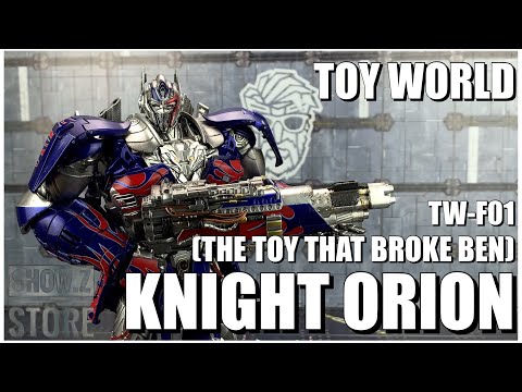 ToyWorld TW-F01 KNIGHT ORION Optimus Prime (The Toy That Broke Ben)