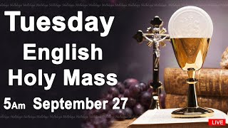 Catholic Mass Today I Daily Holy Mass I Tuesday September 27 2022 I English Holy Mass I 5.00 AM