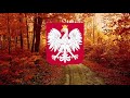 National Anthem of Poland - Mazurek Dąbrowskiego