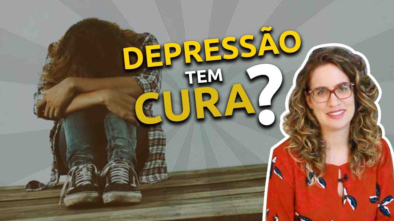 Depressão tem cura ? Psiquiatra Maria Fernanda explica
