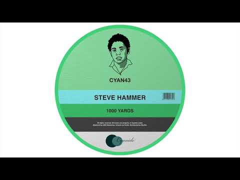 Steve Hammer  - 1000 Yards (Original Mix)