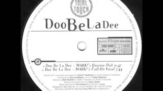 Total Touch ‎– Doo Be La Dee (Mark!s Queenie Dub)