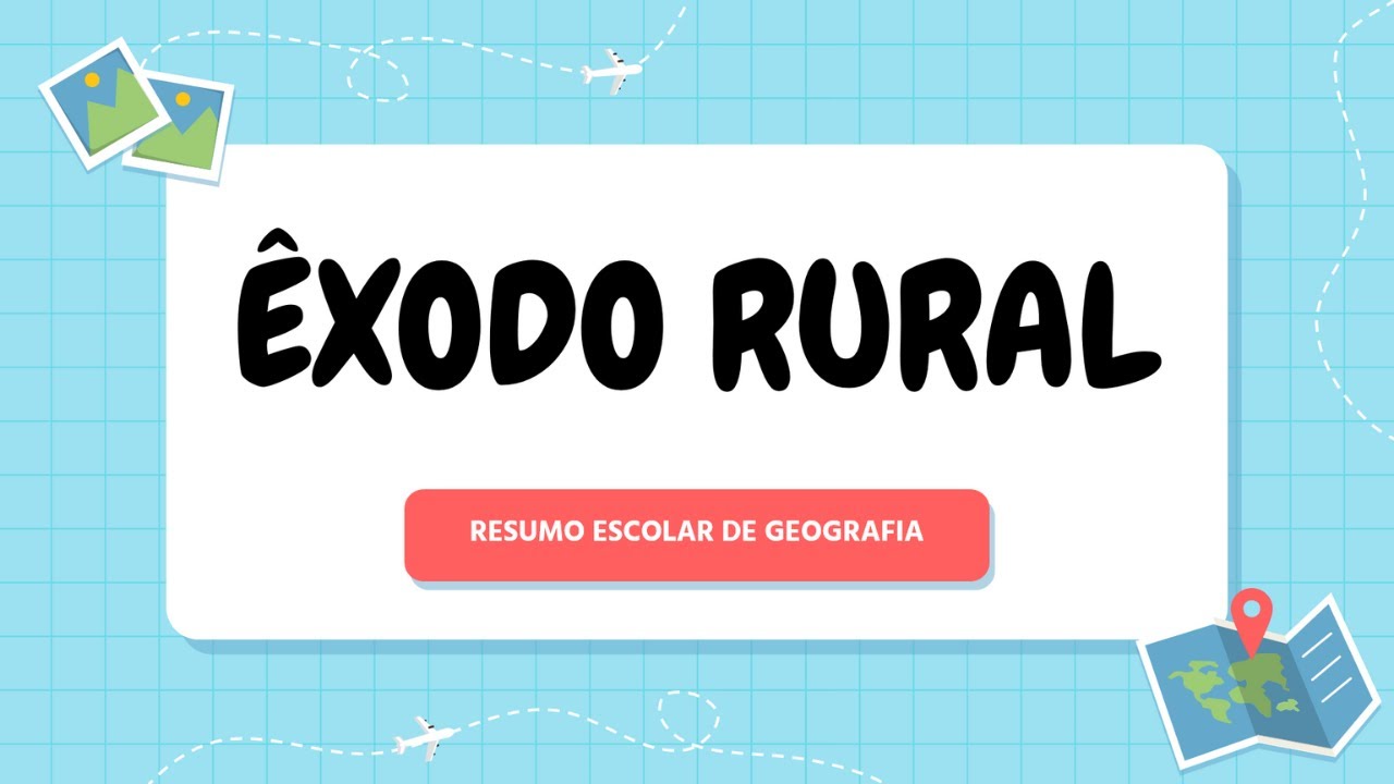 ÊXODO RURAL | RESUMO ESCOLAR