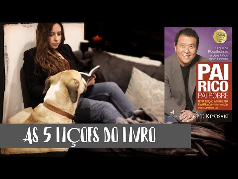 "Pai Rico, Pai Pobre" de R. Kiyosaki: Review e 5 ideias-chave do livro