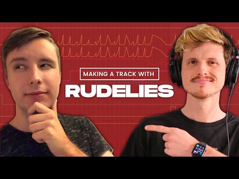 Making a Track WITH RUDELIES // Mastering, Leads, Vocals, Percussion + More